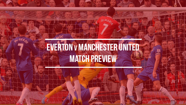 Everton Vs Manchester United: Match Preview - Read Man Utd